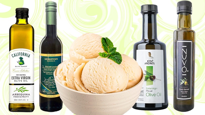 Olive oils and ice cream