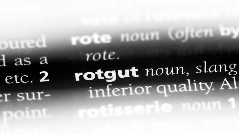 Rotgut in the dictionary