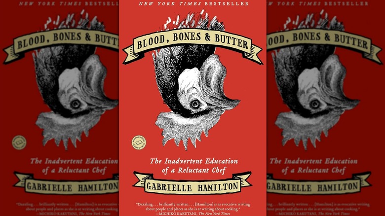 "Blood, Bones & Butter" by Gabrielle Hamilton