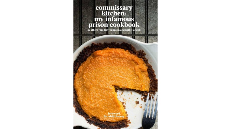 Commissary Kitchen: My Infamous Prison Cookbook cover