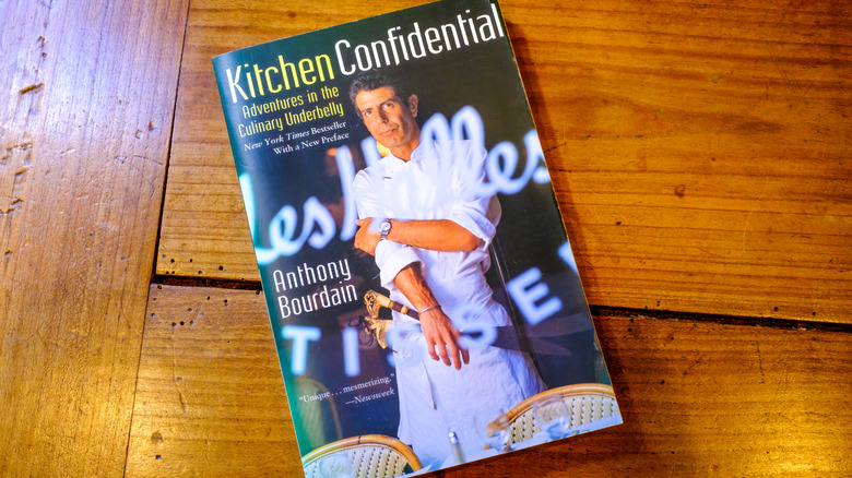 "Kitchen Confidential" by Anthony Bourdain