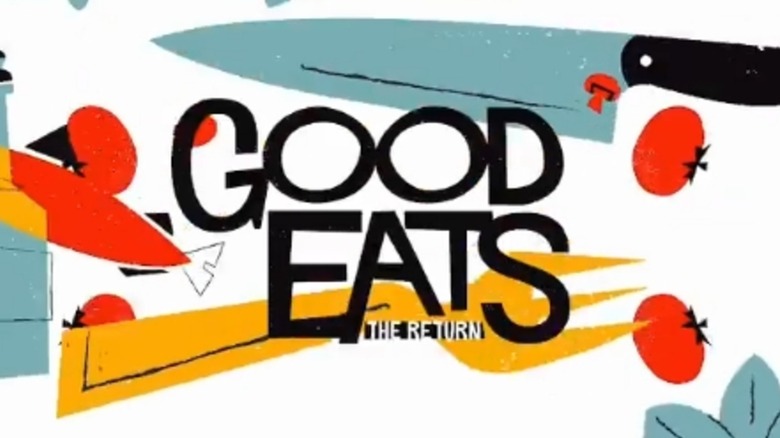 The logo for "Good Eats: The Return"